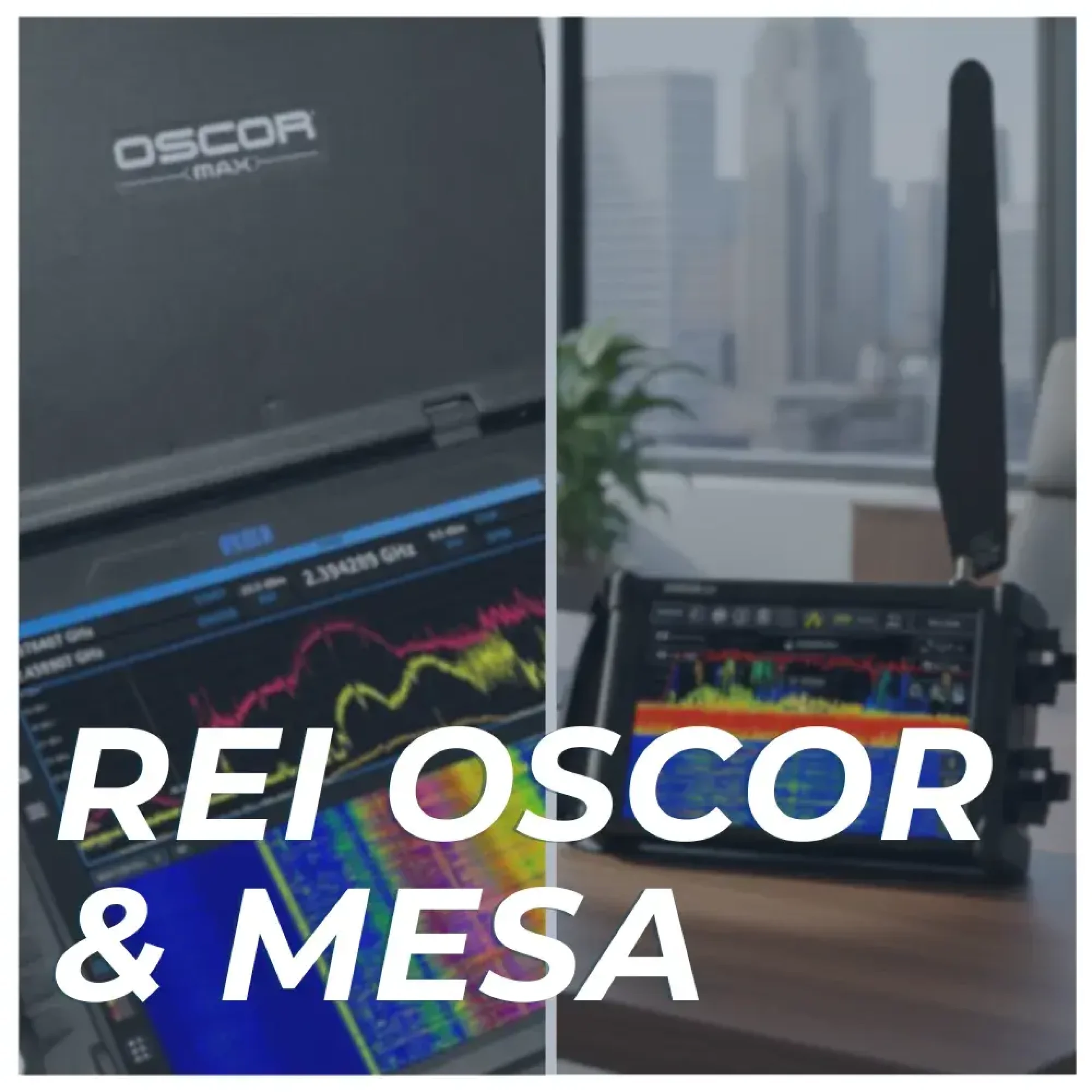 RF Spectrum Analyzer Training with REI OSCOR and REI MESA (2 Days)